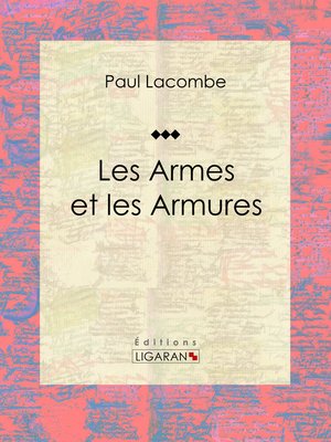 cover image of Les armes et les armures